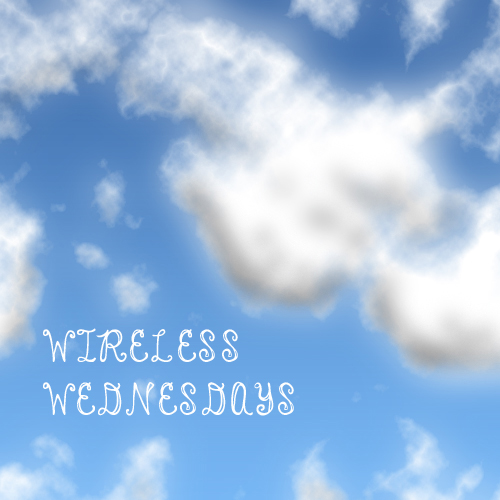 Wireless Wednesday #2 ~Cynla